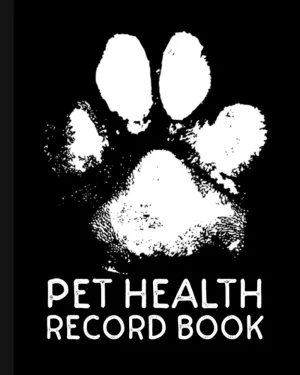 Pet Health Record Book: Wellness Log Book Journal And Organizer Paperback  July 5, 2019